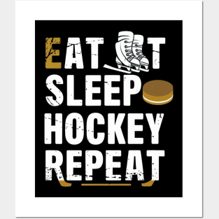 Eat Sleep Hockey Repeat Posters and Art